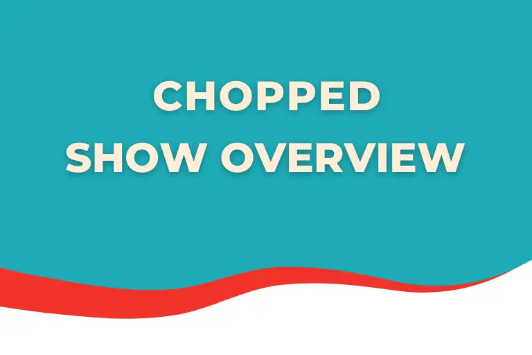 Chopped Reality Show - Complete Guide